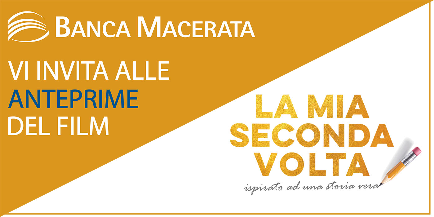 Banca Macerata vi invita alle anteprime del film "La mia seconda volta"! | Banca Macerata 1
